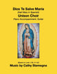 Dios Te Salve, Maria (Unison Choir)	 Unison choral sheet music cover